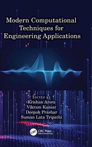 Modern Computational Techniques for Engineering Applications
