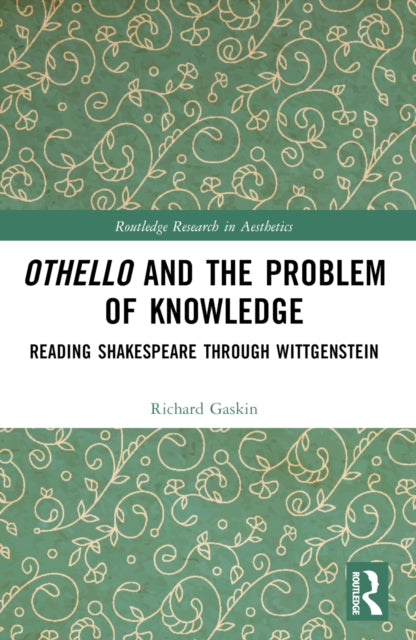 Book cover of: Othello and the Problem of Knowledge. By: Richard Gaskin