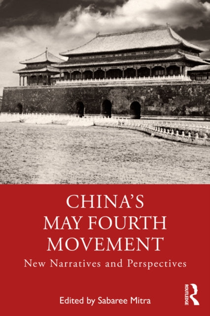 Book cover of: China's May Fourth Movement. By: Sabaree Mitra