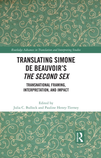 Book cover of: Translating Simone de Beauvoir’s The Second Sex. By: Pauline Henry-Tierney