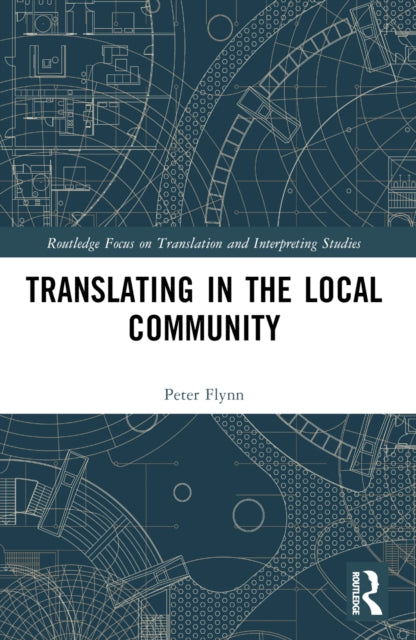 Book cover of: Translating in the Local Community. By: Peter Flynn