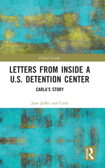 Book cover of: Letters from Inside a U.S. Detention Center