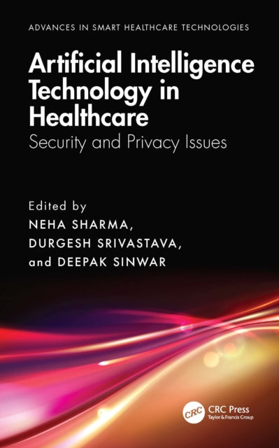 Book cover of: Artificial Intelligence Technology in Healthcare. By: Neha Sharma