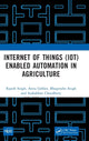 Book cover of: Internet of Things (IoT) Enabled Automation in Agriculture. By: Rajesh Singh