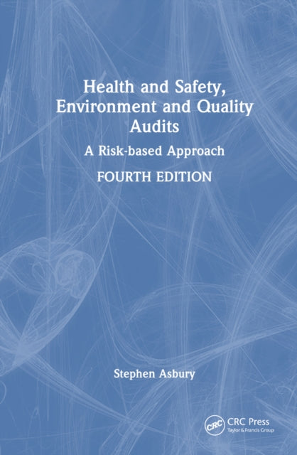 Book cover of: Health and Safety, Environment and Quality Audits. By: Stephen Asbury