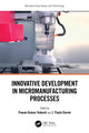Book cover of: Innovative Development in Micromanufacturing Processes. By: Pawan Kumar Rakesh