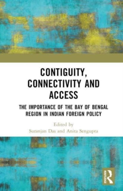 Book cover of: Contiguity, Connectivity and Access. By: Suranjan Das