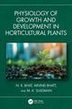 Book cover of: Physiology of Growth and Development in Horticultural Plants. By: N. R. Bhat