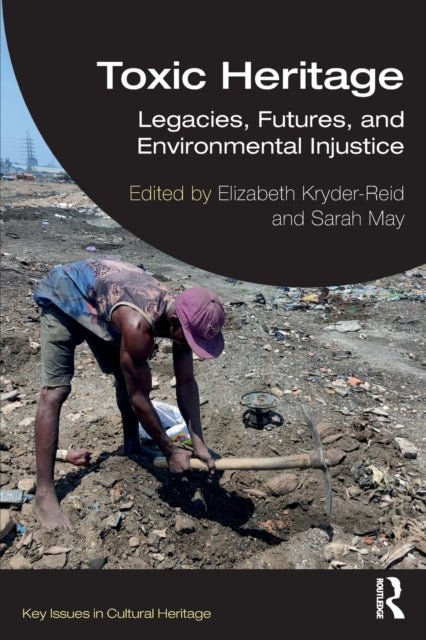 Book cover of: Toxic Heritage. By: Elizabeth Kryder-Reid