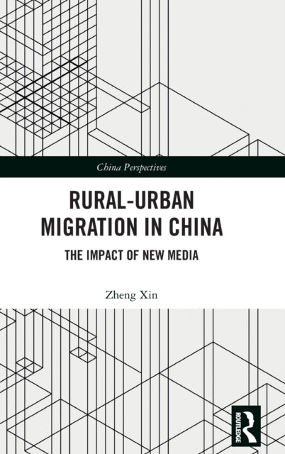 Book cover of: Rural-Urban Migration in China. By: Xin Zheng