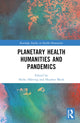 Book cover of: Planetary Health Humanities and Pandemics. By: Heike Härting