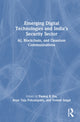 Book cover of: Emerging Digital Technologies and India’s Security Sector