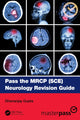 Book cover of: Pass the MRCP (SCE) Neurology Revision Guide. By: Dhananjay Gupta