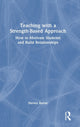 Book cover of: Teaching with a Strength-Based Approach. By: Steven Baron