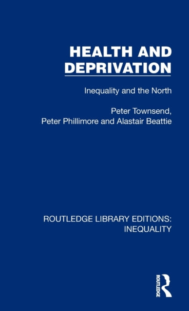Book cover of: Health and Deprivation. By: Peter Townsend