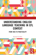Understanding English Language Teaching in EFL Context