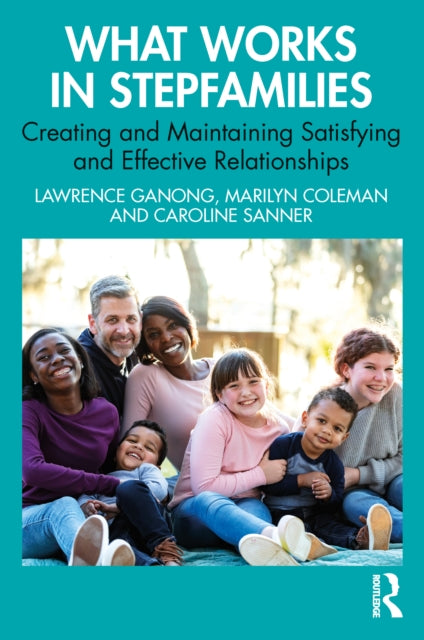 Book cover of: What Works in Stepfamilies. By: Lawrence Ganong