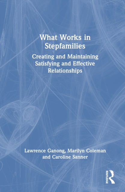 Book cover of: What Works in Stepfamilies