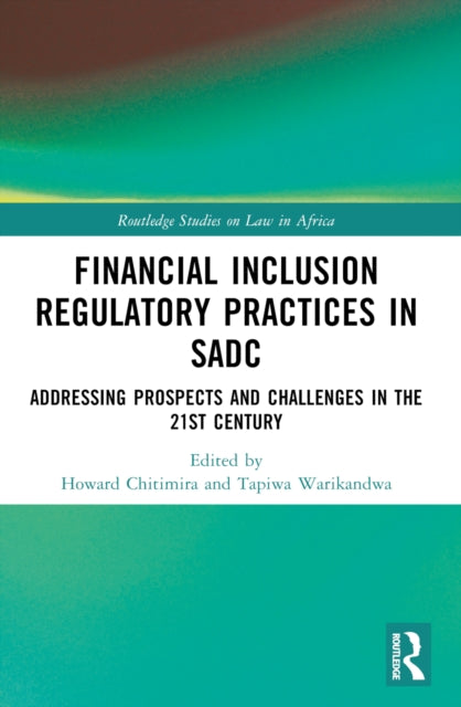 Book cover of: Financial Inclusion Regulatory Practices in SADC. By: Howard Chitimira