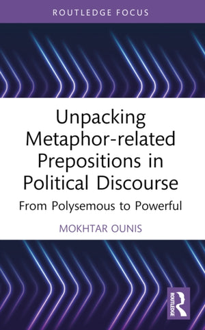 Unpacking Metaphor-related Prepositions in Political Discourse