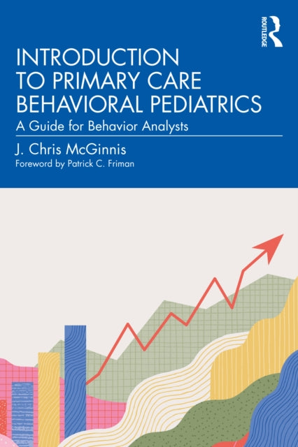 Book cover of: Introduction to Primary Care Behavioral Pediatrics. By: J. Chris McGinnis