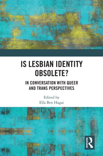 Book cover of: Is lesbian Identity Obsolete?. By: Ella Ben Hagai