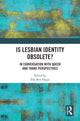 Book cover of: Is lesbian Identity Obsolete?