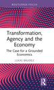 Book cover of: Transformation, Agency and the Economy. By: Lukas Bäuerle