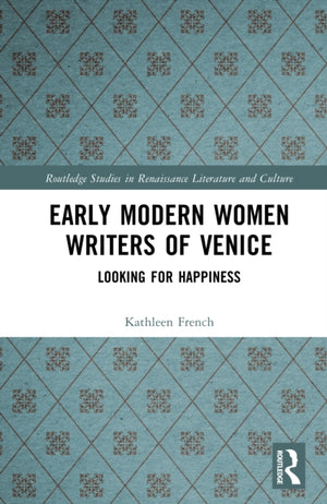 Early Modern Women Writers of Venice