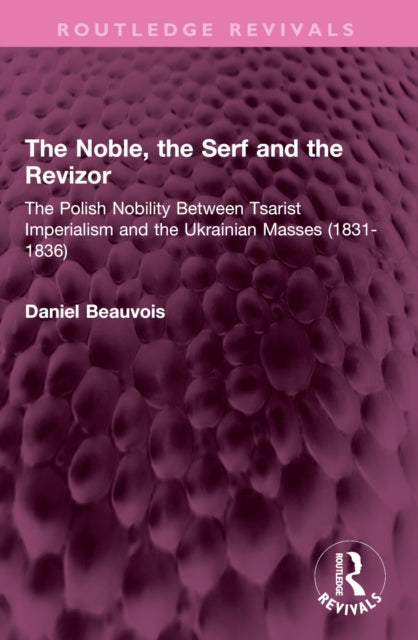 Book cover of: Noble, the Serf and the Revizor