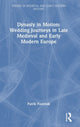 Book cover of: Dynasty in Motion: Wedding Journeys in Late Medieval and Early Modern Europe. By: Patrik Pastrnak