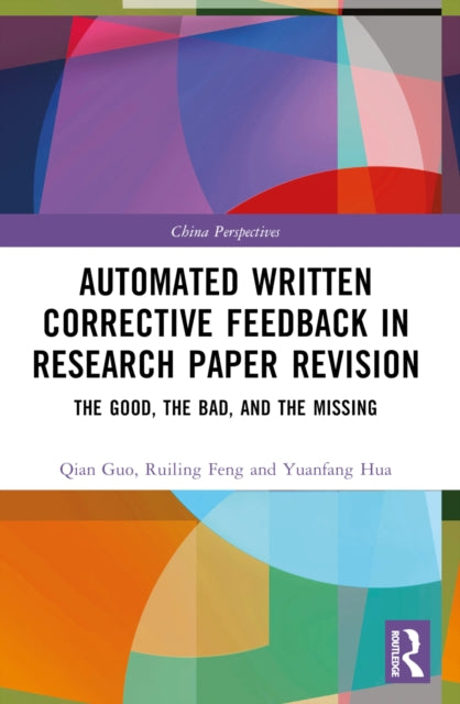 Book cover of: Automated Written Corrective Feedback in Research Paper Revision. By: Qian Guo