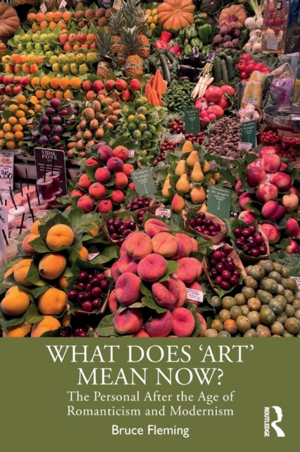 Book cover of: What Does ‘Art’ Mean Now?. By: Bruce E. Fleming
