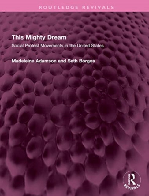 Book cover of: This Mighty Dream. By: Madeleine Adamson