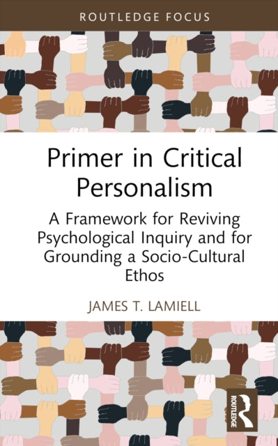 Book cover of: Primer in Critical Personalism. By: James T. Lamiell