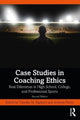 Book cover of: Case Studies in Coaching Ethics. By: Anthony Parish