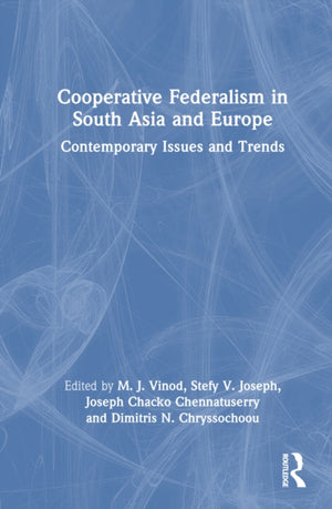 Cooperative Federalism in South Asia and Europe
