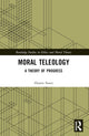 Book cover of: Moral Teleology. By: Hanno Sauer