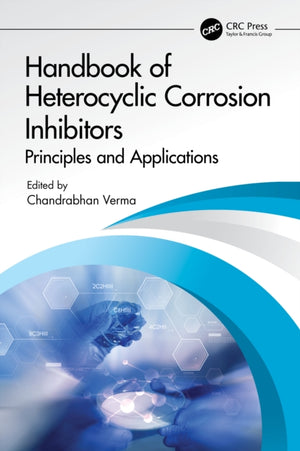 Handbook of Heterocyclic Corrosion Inhibitors