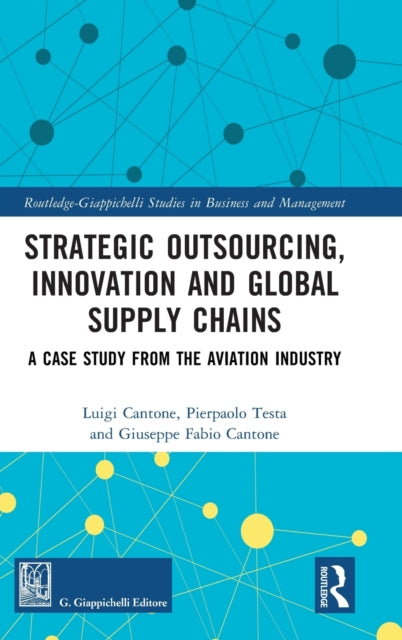 Book cover of: Strategic Outsourcing, Innovation and Global Supply Chains. By: Luigi Cantone