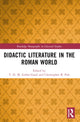 Book cover of: Didactic Literature in the Roman World. By: T. H. M. Gellar-Goad