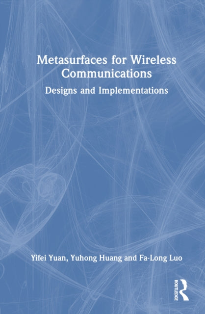 Book cover of: Metasurfaces for Wireless Communications