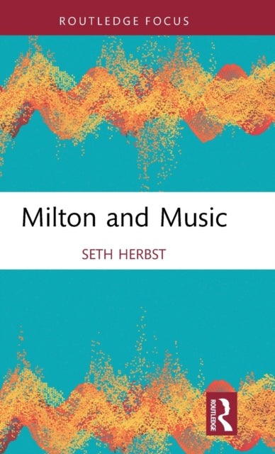 Book cover of: Milton and Music. By: Seth Herbst