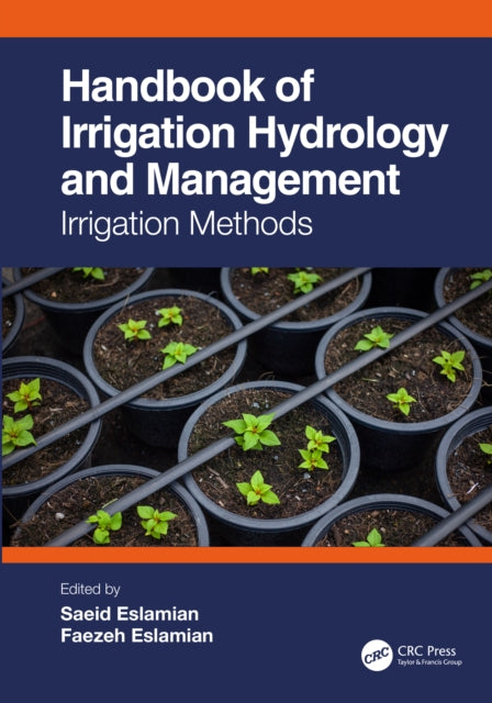 Book cover of: Handbook of Irrigation Hydrology and Management. By: Saeid Eslamian