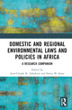 Book cover of: Domestic and Regional Environmental Laws and Policies in Africa. By: Jean-Claude N. Ashukem