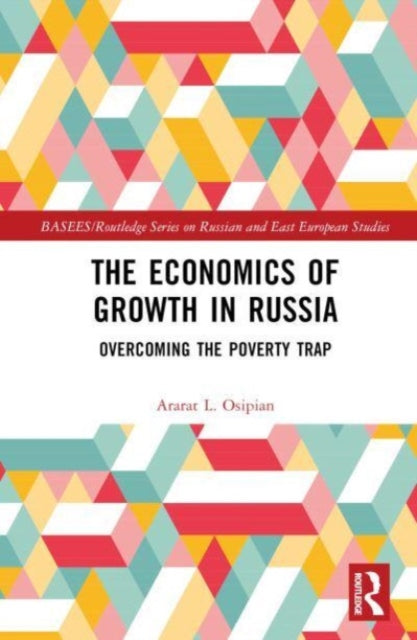 Book cover of: Economics of Growth in Russia. By: Ararat L. Osipian