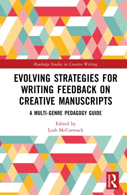 Book cover of: Evolving Strategies for Writing Feedback on Creative Manuscripts