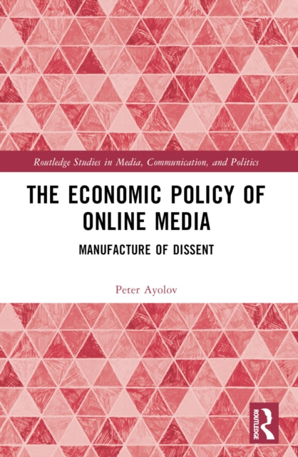 Book cover of: Economic Policy of Online Media. By: Peter Ayolov