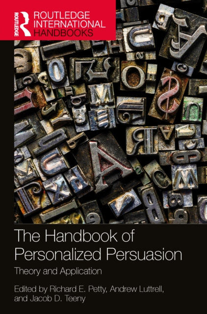 Book cover of: Handbook of Personalized Persuasion. By: Richard E. Petty