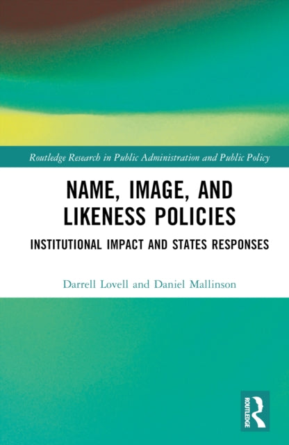 Book cover of: Name, Image, and Likeness Policies. By: Darrell Lovell